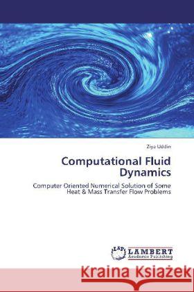 Computational Fluid Dynamics Uddin, Ziya 9783846584347