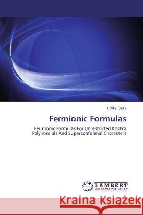 Fermionic Formulas Lipika Deka 9783846584842