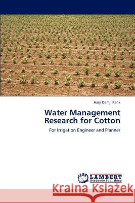 Water Management Research for Cotton Harji Damji Rank   9783846584873