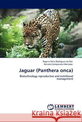 Jaguar (Panthera onca) Paz Regina Celia Rodrigues Da 9783846585788