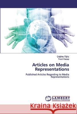 Articles on Media Representations Kasap, Fevzi 9783846586860