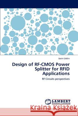 Design of RF-CMOS Power Splitter for RFID Applications Jasim Uddin 9783846587157