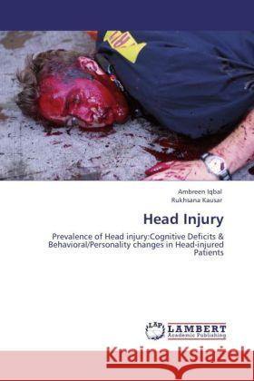 Head Injury Iqbal, Ambreen, Kausar, Rukhsana 9783846587645