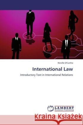 International Law : Introductory Text in International Relations D'Cunha, Neville 9783846591758