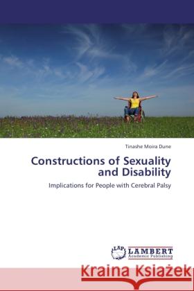 Constructions of Sexuality and Disability Dune, Tinashe Moira 9783846592274