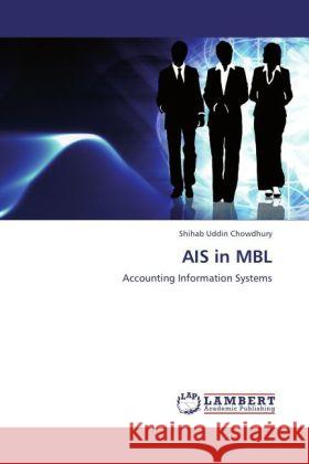 AIS in MBL : Accounting Information Systems Uddin Chowdhury, Shihab 9783846595398 LAP Lambert Academic Publishing