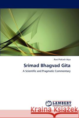 Srimad Bhagvad Gita Ravi Prakash Arya   9783846595886 LAP Lambert Academic Publishing AG & Co KG