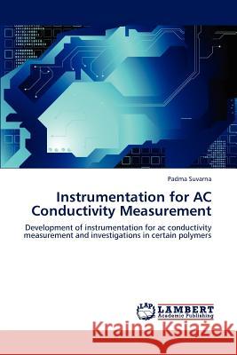 Instrumentation for AC Conductivity Measurement  9783846596449 LAP Lambert Academic Publishing AG & Co KG