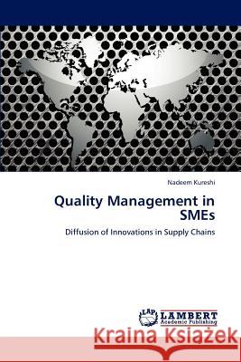 Quality Management in SMEs Nadeem Kureshi 9783846597088 LAP Lambert Academic Publishing