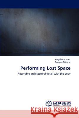 Performing Lost Space Angela Bartram Douglas Gittens  9783846597835