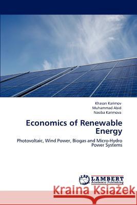 Economics of Renewable Energy Khasan Karimov Muhammad Abid Nasiba Karimova 9783846597842
