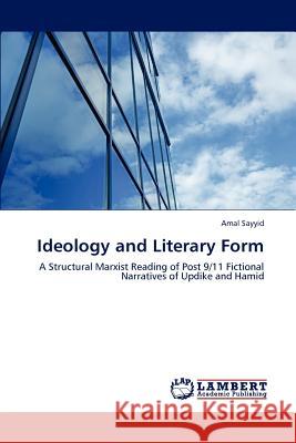 Ideology and Literary Form Amal Sayyid 9783846598641