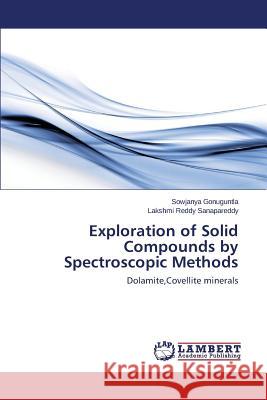 Exploration of Solid Compounds by Spectroscopic Methods Gonuguntla Sowjanya, Sanapareddy Lakshmi Reddy 9783846598788