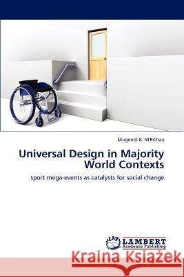 Universal Design in Majority World Contexts Mugendi K. M'Rithaa   9783846599198 LAP Lambert Academic Publishing AG & Co KG