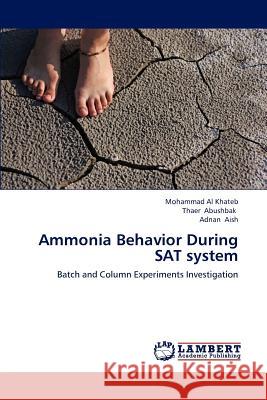 Ammonia Behavior During SAT System Al Khateb Mohammad, Abushbak Thaer, Aish Adnan 9783846599525