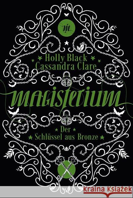 Magisterium - Der Schlüssel aus Bronze Clare, Cassandra; Black, Holly 9783846600283 Lübbe ONE in der Bastei Lübbe AG