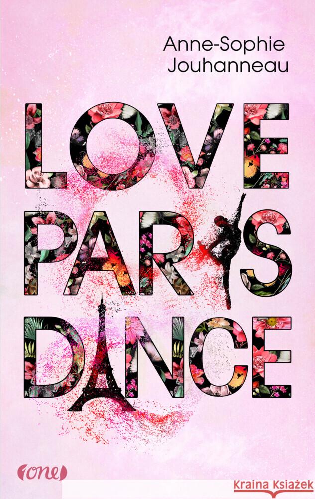 Love Paris Dance Jouhanneau, Anne Sophie 9783846601396