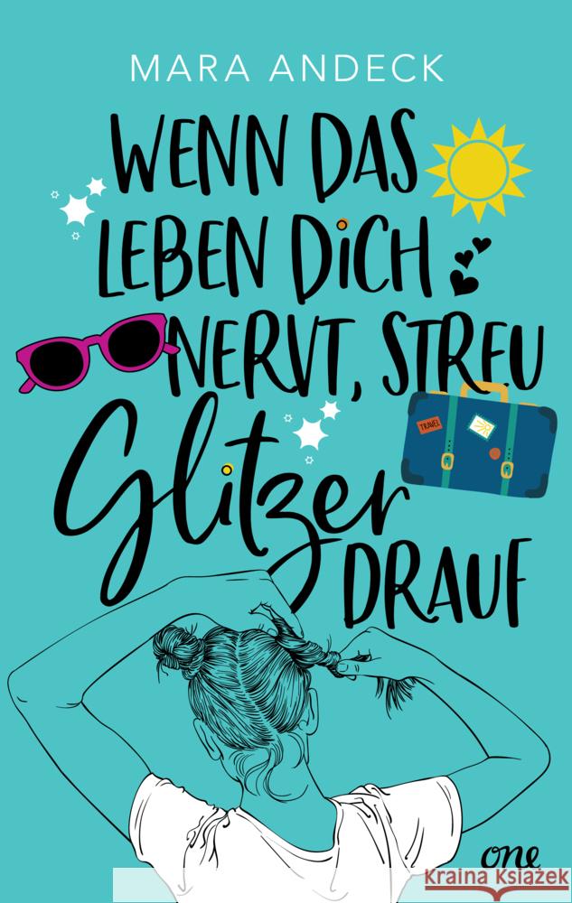 Wenn das Leben dich nervt, streu Glitzer drauf Andeck, Mara 9783846601792 Lübbe ONE in der Bastei Lübbe AG