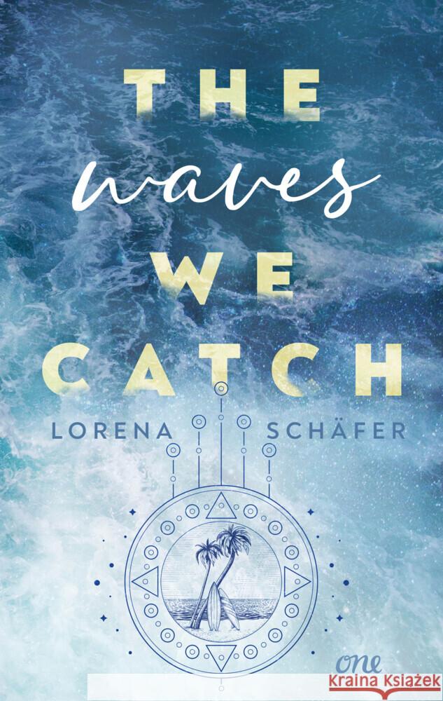 The waves we catch - Emerald Bay, Band 2 Schäfer, Lorena 9783846601853