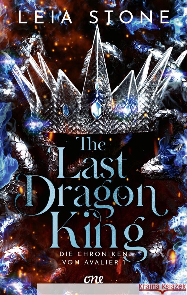 The Last Dragon King - Die Chroniken von Avalier 1 Stone, Leia 9783846602140