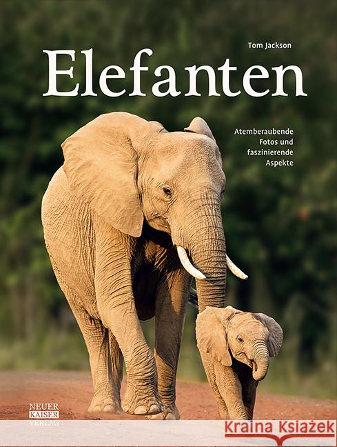 Elefanten Jackson, Tom 9783846830048 Neuer Kaiser Verlag, Fränkisch-Crumbach