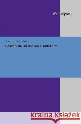 Klerikerkritik Im Antiken Christentum Dockter, Hanno 9783847101543