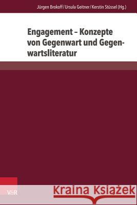 Engagement: Konzepte Von Gegenwart Und Gegenwartsliteratur Binczek, Natalie 9783847102564 V&r Unipress