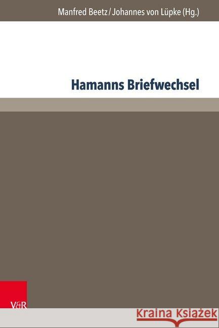 Hamanns Briefwechsel: ACTA Des Zehnten Internationalen Hamann-Kolloquiums an Der Martin Luther-Universitat Halle-Wittenberg 2010 Achermann, Eric 9783847104049