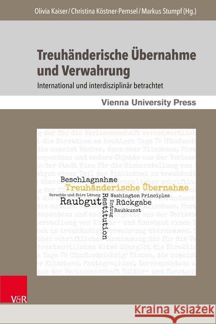 Treuhanderische Ubernahme Und Verwahrung: International Und Interdisziplinar Betrachtet Kaiser, Olivia 9783847107835 V&r Unipress