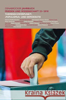 Osnabrucker Jahrbuch Frieden Und Wissenschaft XXV / 2018: Themenschwerpunkt: Populismus Und Demokratie Stadt Osnabruck, Oberburgermeister D. 9783847109570 V&R unipress