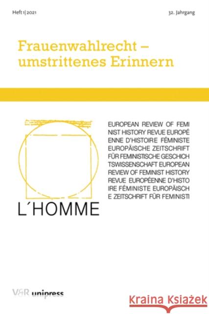 Frauenwahlrecht - Umstrittenes Erinnern Birgitta Bader-Zaar Marie Bahenska Marnix Beyen 9783847112495