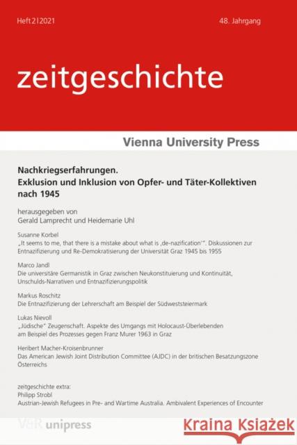 Nachkriegserfahrungen: Exklusion Und Inklusion Von Opfer- Und Tater-Kollektiven Nach 1945 Marco Jandl Susanne Korbel Gerald Lamprecht 9783847112846