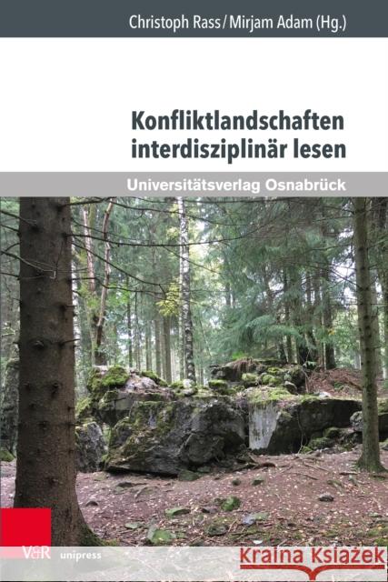 Konfliktlandschaften Interdisziplinar Lesen Adam, Mirjam 9783847114611 Universitätsverlag Osnabrück