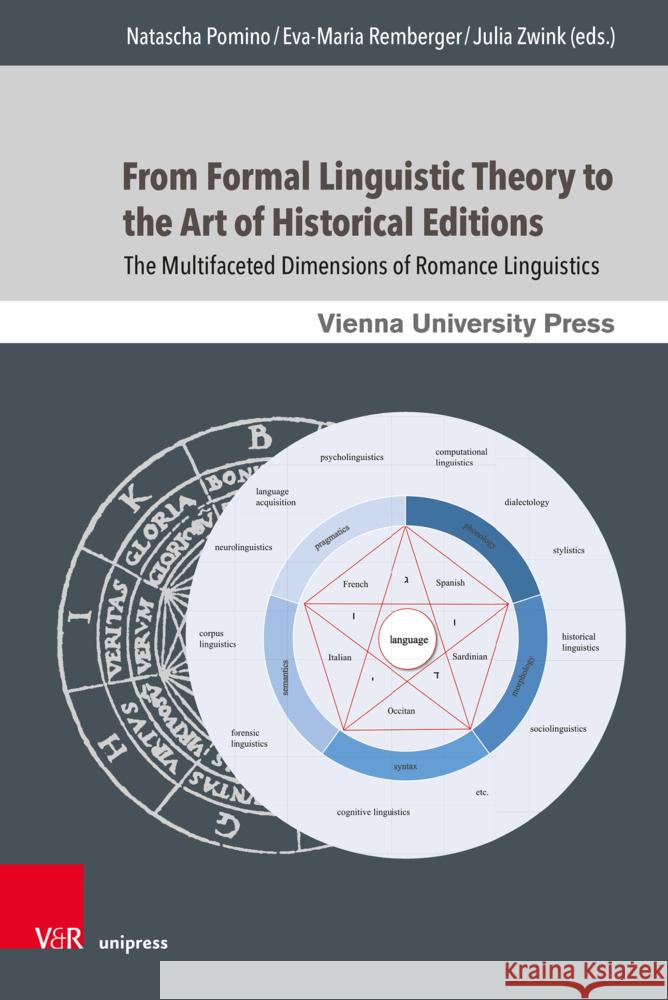 From Formal Linguistic Theory to the Art of Historical Editions  9783847115533 Vienna University Press