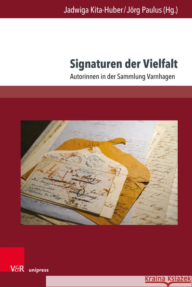 Signaturen Der Vielfalt: Autorinnen in Der Sammlung Varnhagen Jadwiga Kita-Huber Jorg Paulus 9783847115939 V&R Unipress
