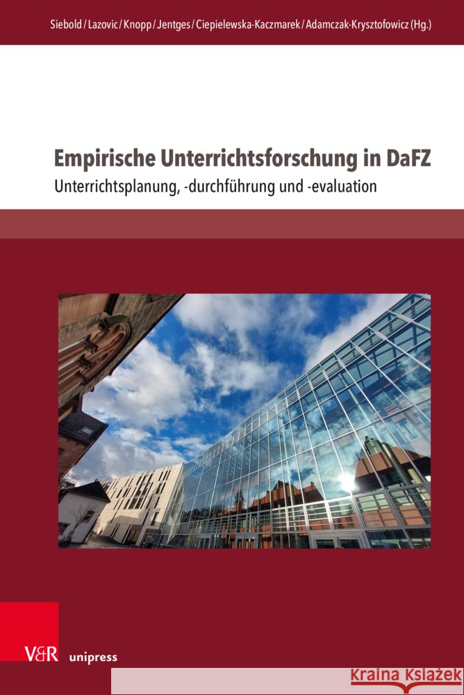 Empirische Unterrichtsforschung in Dafz: Unterrichtsplanung, -Durchfuhrung Und -Evaluation Kathrin Siebold Milica Lazovic Eva Knopp 9783847116967 V&R Unipress
