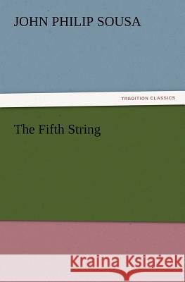 The Fifth String John Philip Sousa 9783847213673
