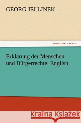 Erklärung der Menschen- und Bürgerrechte. English Jellinek, Georg 9783847214106