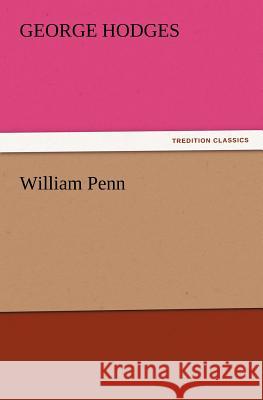 William Penn George Hodges 9783847214113