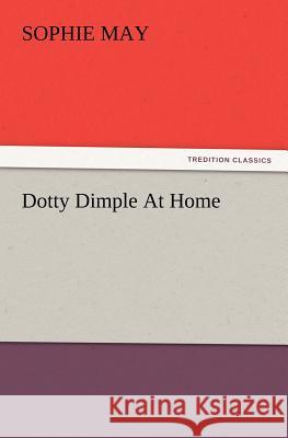 Dotty Dimple At Home Sophie May 9783847215035