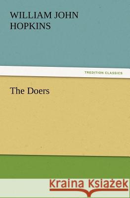 The Doers William John Hopkins 9783847216162