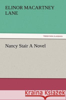 Nancy Stair A Novel Elinor Macartney Lane 9783847221463
