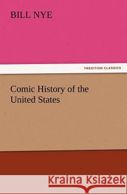 Comic History of the United States Bill Nye 9783847227403