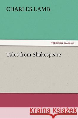 Tales from Shakespeare Charles Lamb 9783847227939