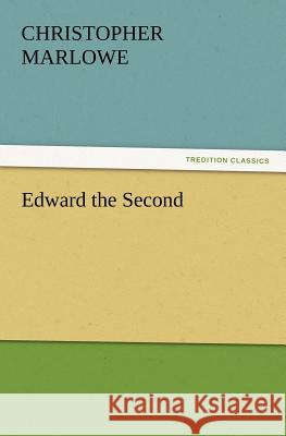 Edward the Second Christopher Marlowe 9783847228059