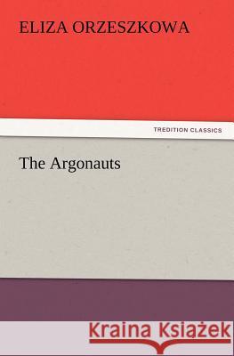 The Argonauts Eliza Orzeszkowa 9783847228820