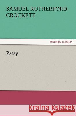 Patsy S R (Samuel Rutherford) Crockett 9783847233664