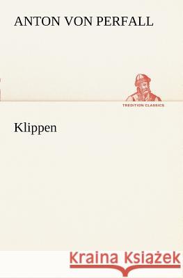 Klippen Perfall, Anton von 9783847238041