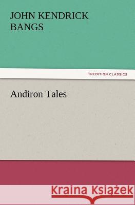 Andiron Tales John Kendrick Bangs 9783847239109