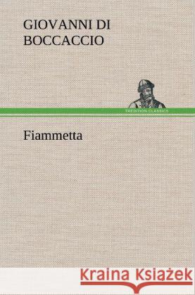 Fiammetta Boccaccio, Giovanni 9783847244264 TREDITION CLASSICS